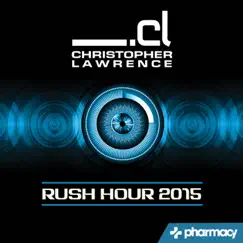 Rush Hour: Best Of 2015 by Christopher Lawrence album reviews, ratings, credits