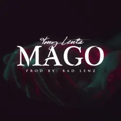 Mago - Single - Tony Lenta Mago - Single - Tony Lenta