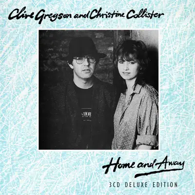 Home and Away: Deluxe Edition - Christine Collister