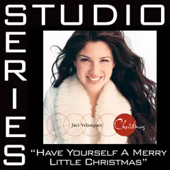 Have Yourself a Merry Little Christmas (Studio Series Performance Track) - Single - Jaci Velasquez