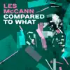 Compared to What album lyrics, reviews, download