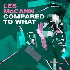 Compared to What by Les McCann album reviews, ratings, credits