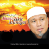 Alunan Zikir Munajat - Ustaz Dr. Badrul Amin Bahron
