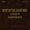 Keep on the Sunny Side: A Tribute to Our Mountain Roots