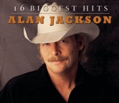 Alan Jackson: 16 Biggest Hits artwork