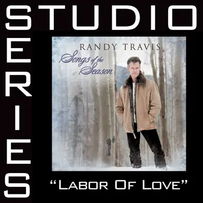 Labor of Love (Studio Series Performance Track) - EP - Randy Travis