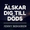 Älskar Dig Till Döds artwork