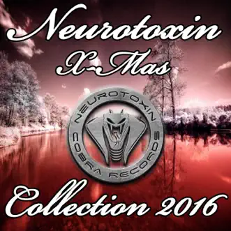 Neurotoxin X-Mas Collection 2016 by Various Artists album reviews, ratings, credits