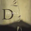 Diürna album lyrics, reviews, download