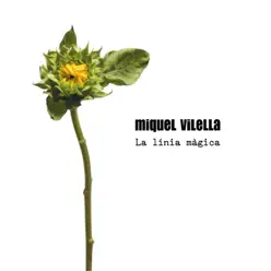 La línia màgica - Single - Miquel Vilella La línia màgica - Single - Miquel Vilella