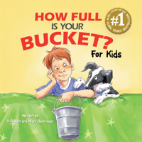 Tom Rath & Mary Reckmeyer, Ph.D. - How Full Is Your Bucket? For Kids (Unabridged) artwork