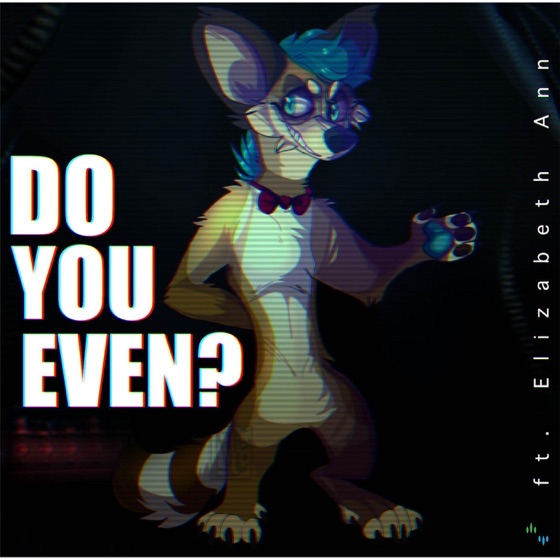 Cover artwork for Do You Even? (feat. Elizabeth Ann)