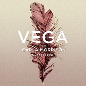 Vega Que No Te Pese (feat. Carla Morrison)
