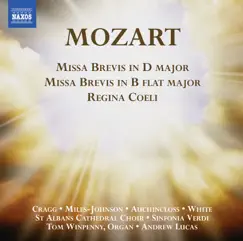 Mozart: Missa Brevis & Regina Coeli by St. Albans Cathedral Choirs, Andrew Lucas & Sinfonia Verdi album reviews, ratings, credits