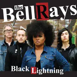 Black Lightning - The Bellrays Black Lightning - The Bellrays