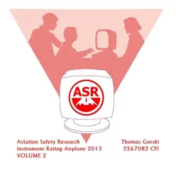 Instrument Rating Airplane 2013, Vol. 2 - ASR Instrument Rating Airplane 2013, Vol. 2 - ASR