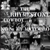The Rhymestone Cowboy - Relax Put Your Feet Up