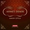 Aman Leyla - Ahmet Demir lyrics