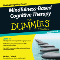 Patrizia Collard - Mindfulness-Based Cognitive Therapy for Dummies (Unabridged) artwork