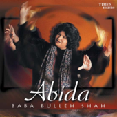 Baba Bulleh Shah - Abida Parveen