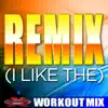 Remix (I Like the) [Workout Mix] - Single album lyrics, reviews, download