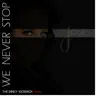 We Never Stop (Binky Womack Remix) - Single album lyrics, reviews, download