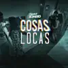 Cosas Locas song lyrics