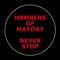 Never Stop - Members of Mayday lyrics