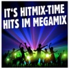 It's Hitmix Time! Hits im Megamix