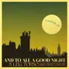 And to All a Good Night album lyrics, reviews, download
