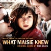 What Maisie Knew (Music From the Motion Picture)