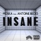 Insane (feat. Antoine Becks) - Moska lyrics