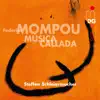 Mompou: Música Callada album lyrics, reviews, download