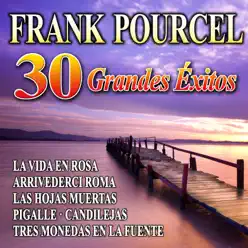 Frank Pourcel - 30 Grandes Éxitos - Franck Pourcel Frank Pourcel - 30 Grandes Éxitos - Franck Pourcel