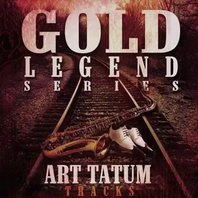 Art Tatum Tracks - Gold Legend Series - Art Tatum