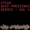 Deep Pressings Series Vol 4 - Single album lyrics, reviews, download