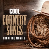 Cool Country Songs from the Movies artwork