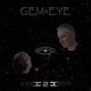 GEMnEYE - The Last Thing I Remember