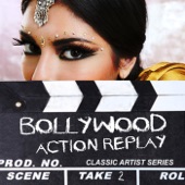 Bollywood Action Replay - Classic Artist Series, Take 2 artwork