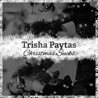last ned album Trisha Paytas - Christmas Sucks