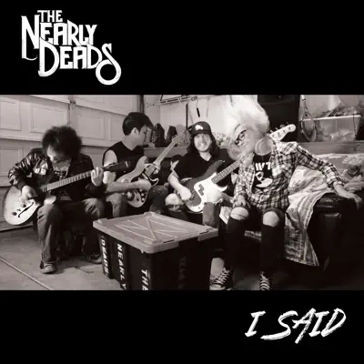 I Said - Single - The Nearly Deads