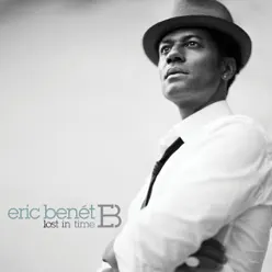 Lost In Time (Deluxe) - Eric Benet