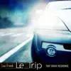 Le Trip - Single album lyrics, reviews, download