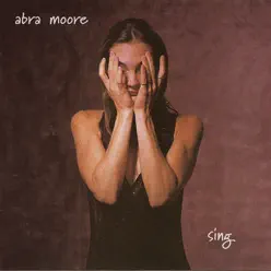 Sing - Abra Moore