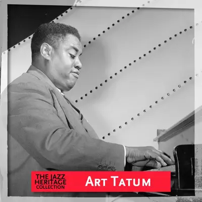 Jazz Heritage: Art Tatum - Art Tatum