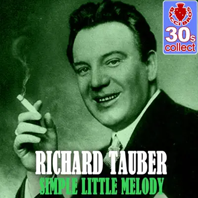 Simple Little Melody (Remastered) - Single - Richard Tauber