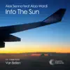 Stream & download Into the Sun (feat. Alaa Wardi) - EP