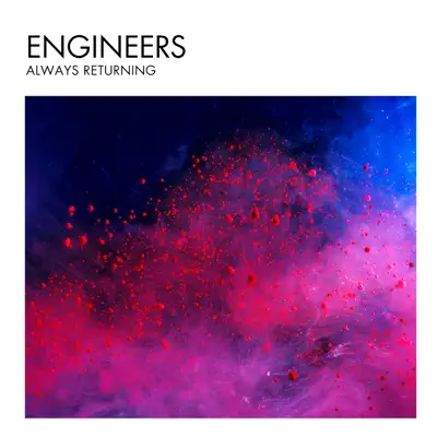 Always Returning - Engineers Always Returning - Engineers