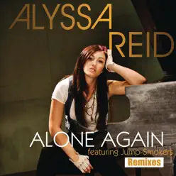 Alone Again (Remixes) [feat. Jump Smokers] - Alyssa Reid