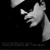 God Showed Me the Way (feat. Riqo Suaveé) - Single album lyrics, reviews, download